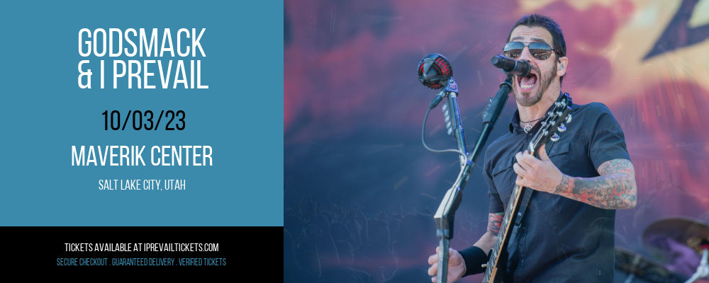 Godsmack & I Prevail at Maverik Center at Maverik Center