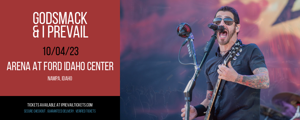 Godsmack & I Prevail at Arena At Ford Idaho Center at Arena At Ford Idaho Center